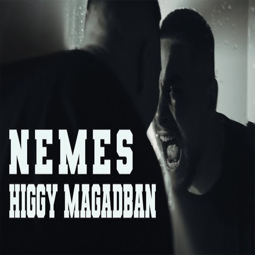 NEMES – HIGGY MAGADBAN