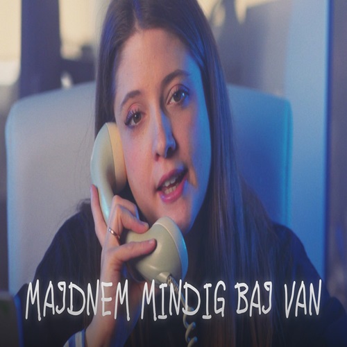cserihanna – Majdnem mindig baj van